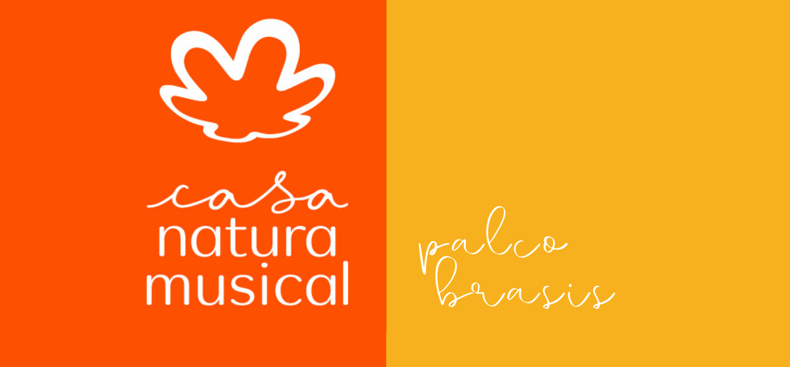Casa Natura Musical Palco Brasis